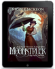 Moonstruck Ebook: Book 2 of The Gwen St. James Affair